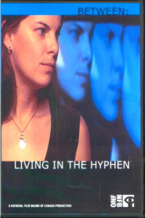 Between: Living in the Hyphen 2005 official movie poster