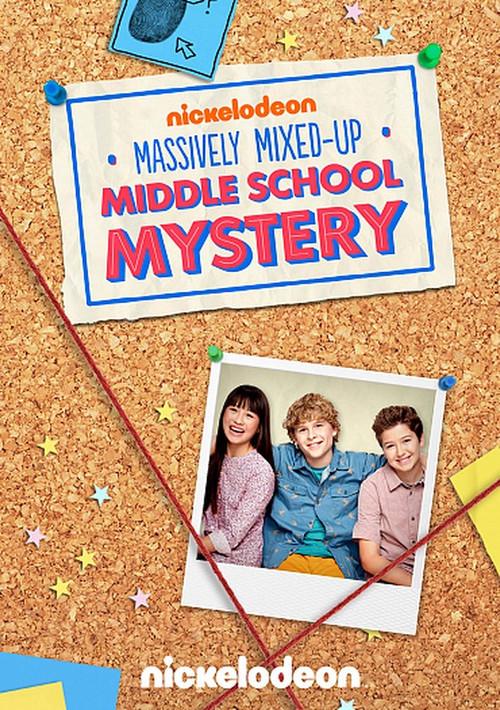 The Massively Mixed-Up Middle School Mystery 2015 official movie poster