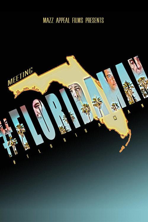 Meeting #FloridaMan 2019 official movie poster