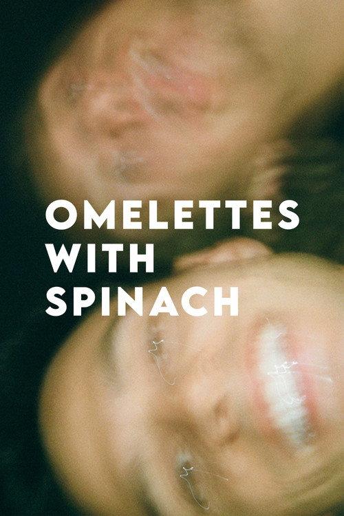 Omelettes With Spinach 2017 official movie poster