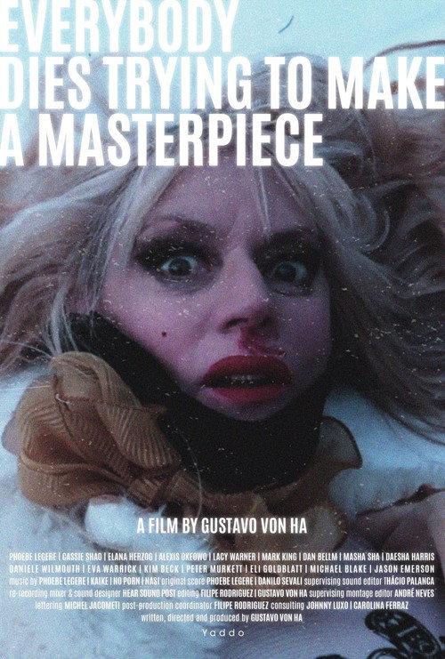 Everybody Dies Trying to Make a Masterpiece 2023 official movie poster