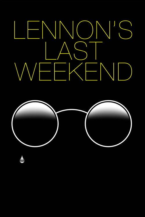 Lennon's Last Weekend 2020 official movie poster