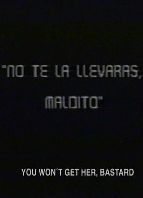 You Won't Get Her, Bastard 1989 official movie poster