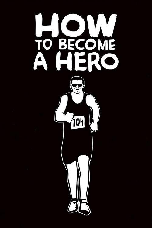 How to Become a Hero 2008 official movie poster