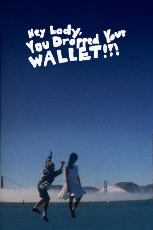 Hey Lady, You Dropped Your Wallet!!! 1993 official movie poster