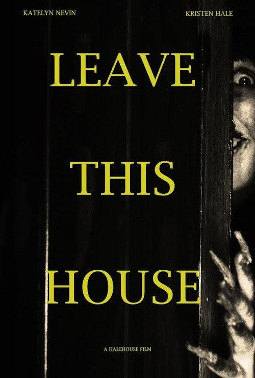 Leave This House official movie poster