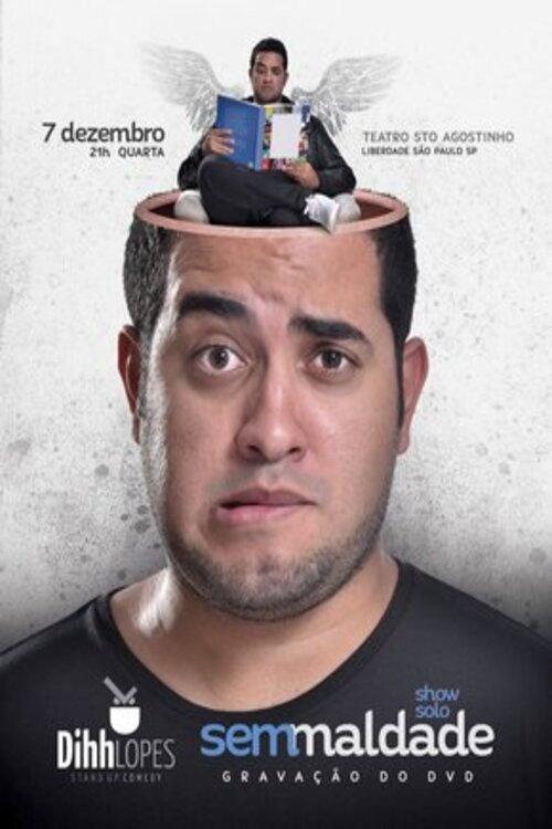 Dihh Lopes - Sem Maldade 2017 official movie poster