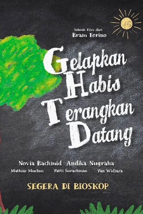 Gelapkan Habis Terangkan Datang official movie poster