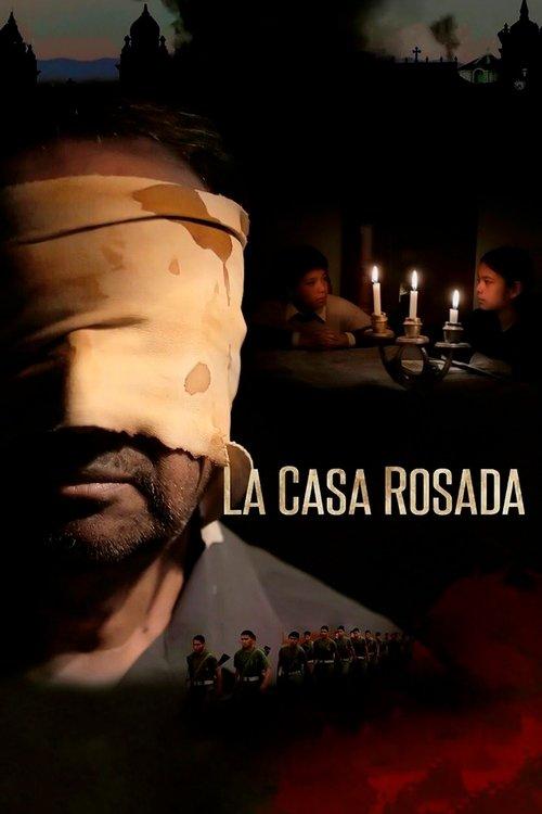 La Casa Rosada 2018 official movie poster