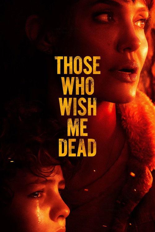 Those Who Wish Me Dead 2021 official movie poster
