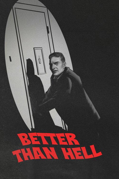 Better Than Hell 2024 official movie poster