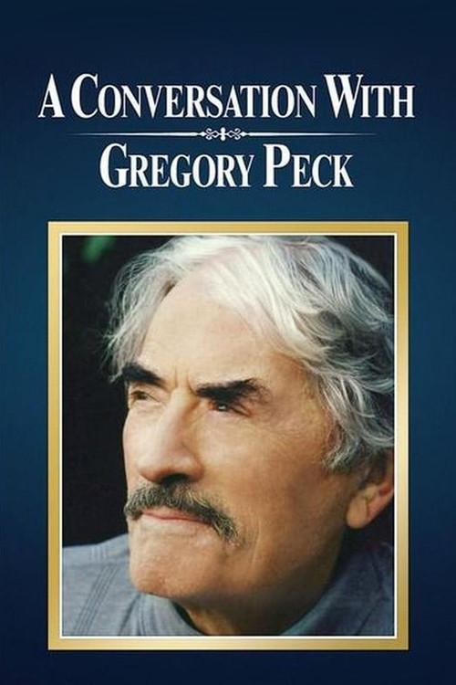 A Conversation with Gregory Peck 1999 official movie poster