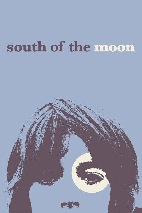 South of the Moon 2008 official movie poster