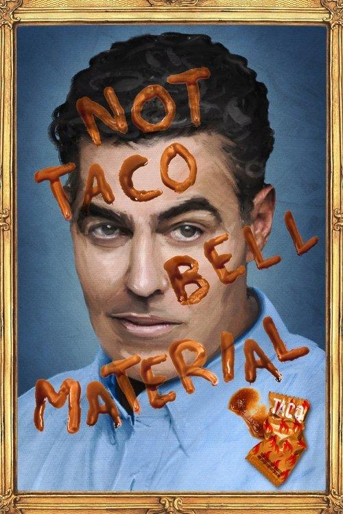 Adam Carolla: Not Taco Bell Material 2018 official movie poster