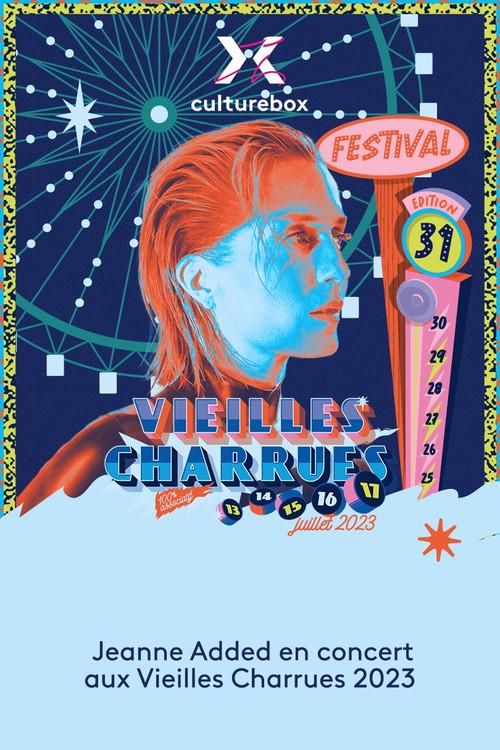 Jeanne Added en concert aux Vieilles Charrues 2023 2023 official movie poster