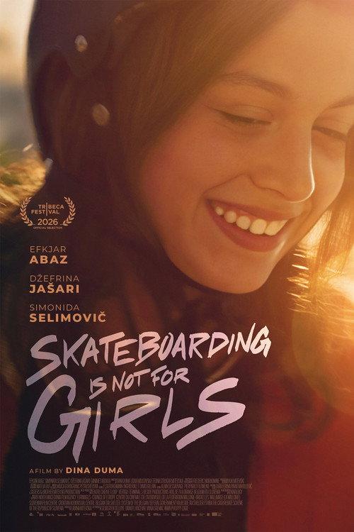 Skateboarding Is Not for Girls 2026 official movie poster