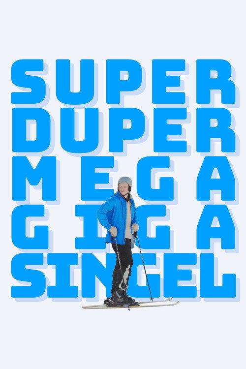 Superdupermegagigasingle 2022 official movie poster