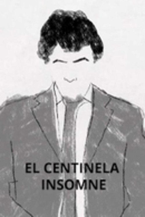 El Centinela Insomne 2020 official movie poster