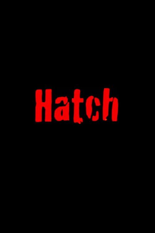 Hatch 2009 official movie poster