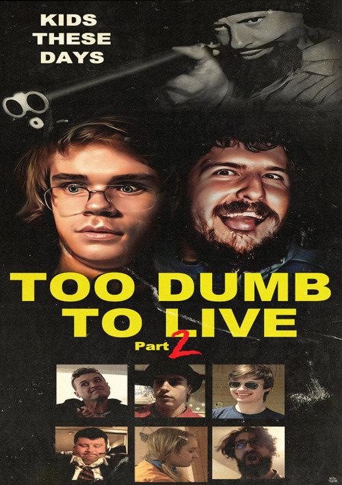 Too Dumb to Live Part 2 2022 official movie poster