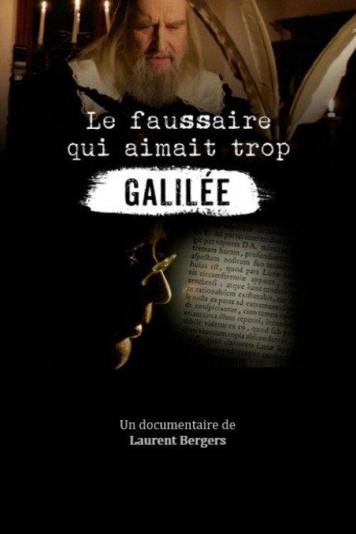 Le faussaire qui aimait trop Galilée 2018 official movie poster