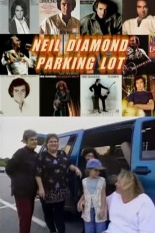 Neil Diamond Parking Lot 1997 official movie poster