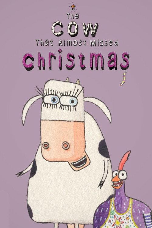 The Cow That Almost Missed Christmas 2012 official movie poster