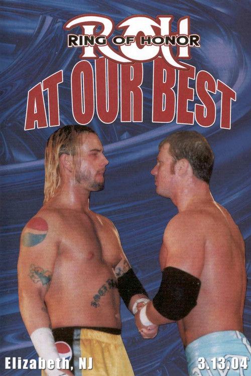 ROH: At Our Best 2004 official movie poster