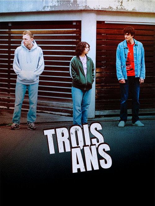 Trois ans 2025 official movie poster