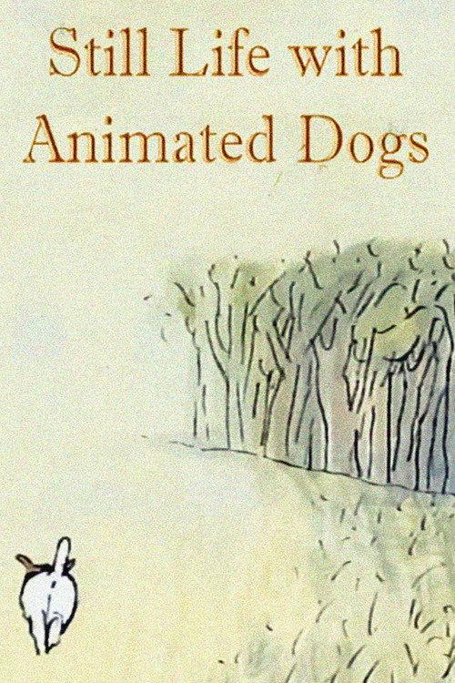 Still Life with Animated Dogs 2001 official movie poster