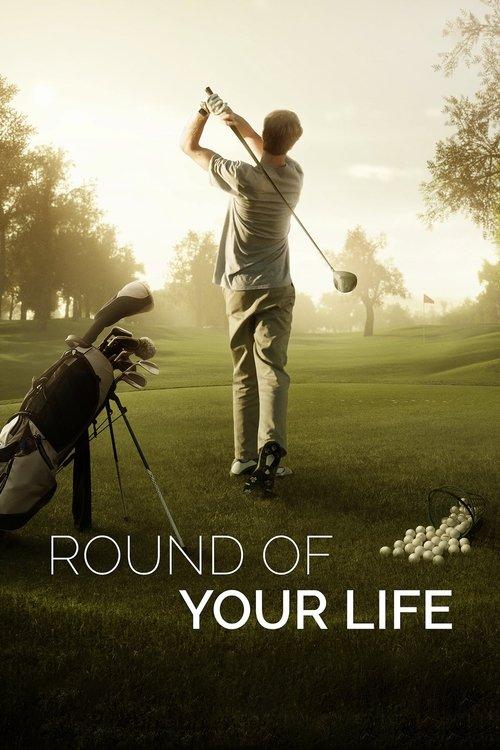 Round of Your Life 2019 official movie poster