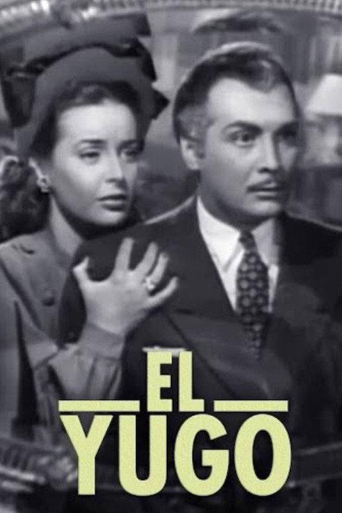 Encadenada (El yugo) 1947 official movie poster
