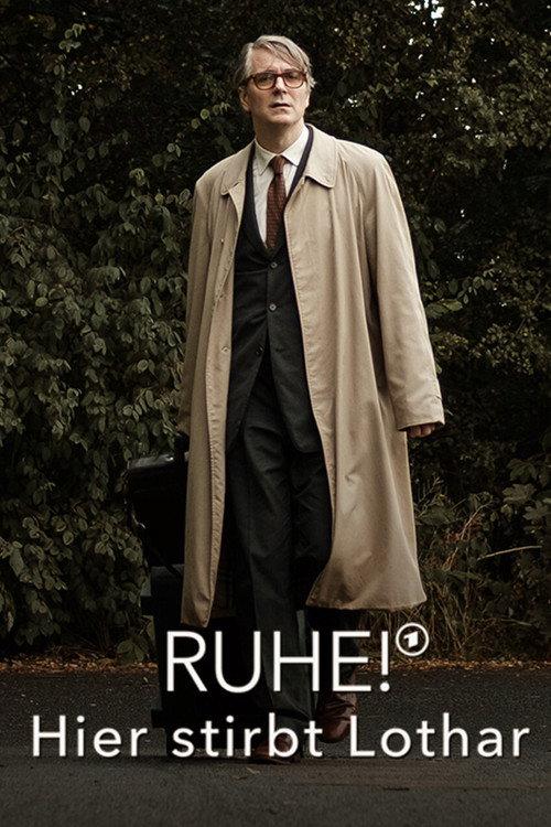 Ruhe! Hier stirbt Lothar 2021 official movie poster
