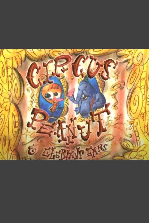 Circus Peanut & Elephant Ears: Lunchtime for Leo 2003 official movie poster