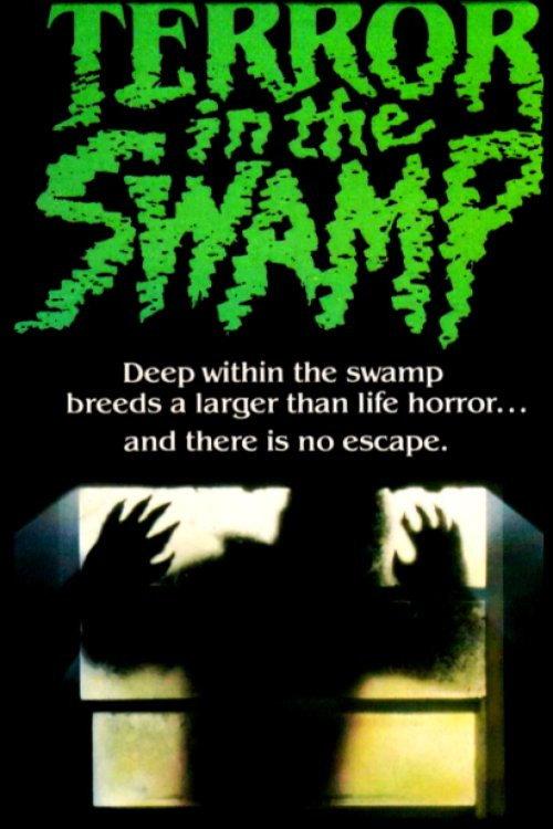 Terror in the Swamp 1985 official movie poster