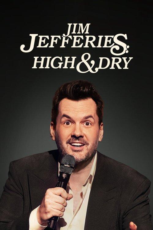 Jim Jefferies: High n' Dry 2023 official movie poster