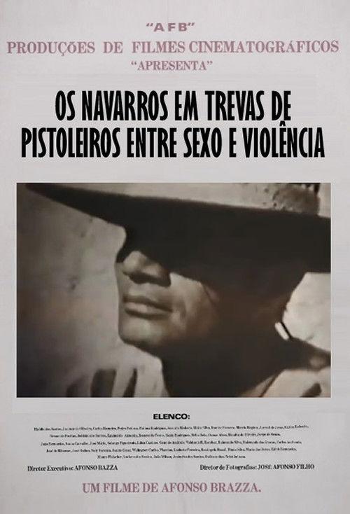 Os Navarros em Trevas de Pistoleiros entre Sexo e Violência 1985 official movie poster
