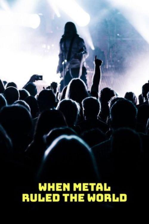 When Metal Ruled The World 2003 official movie poster