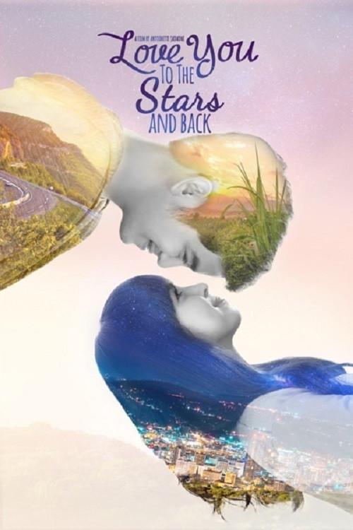 Love You to the Stars and Back 2017 official movie poster