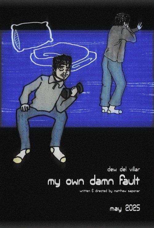 My Own Damn Fault 2025 official movie poster