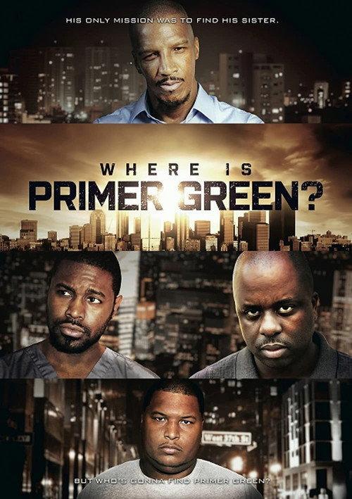 Where is Primer Green? 2012 official movie poster