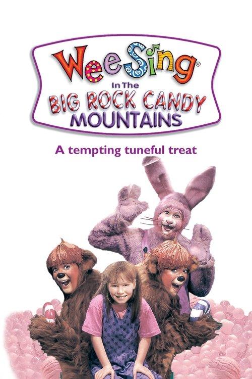 Wee Sing in the Big Rock Candy Mountains 1991 official movie poster