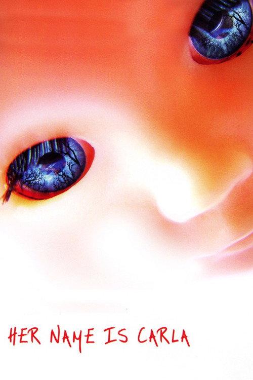 Her Name Is Carla 2005 official movie poster