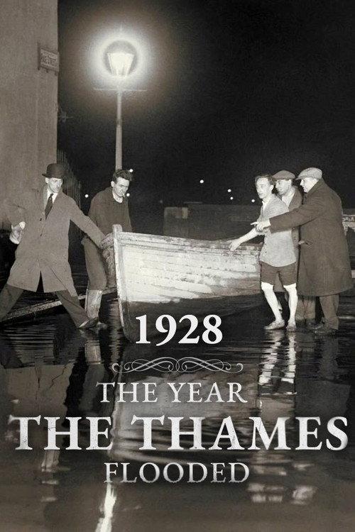 1928: The Year the Thames Flooded 2024 official movie poster