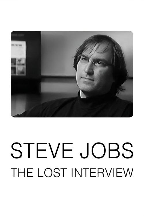 Steve Jobs: The Lost Interview 2012 official movie poster