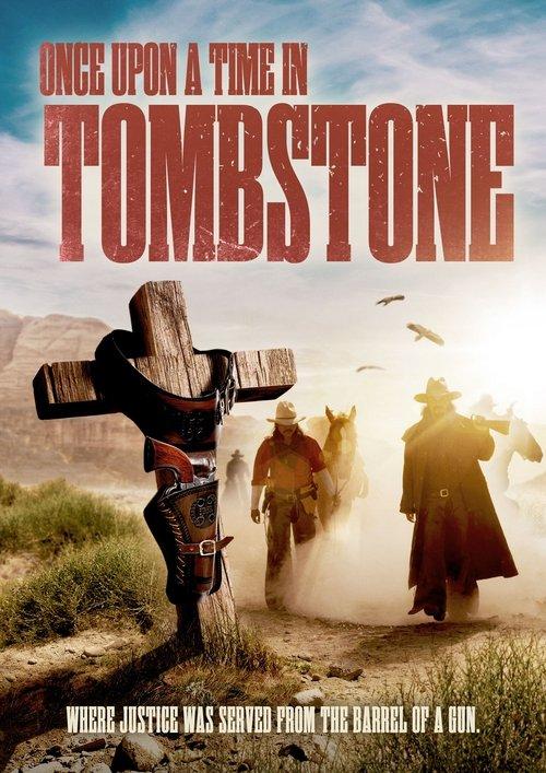 Once Upon a Time in Tombstone 2021 official movie poster