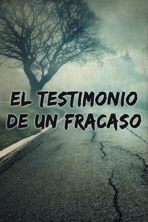 El testimonio de un fracaso 2000 official movie poster