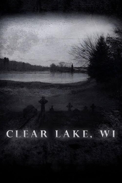 Clear Lake, WI 2009 official movie poster
