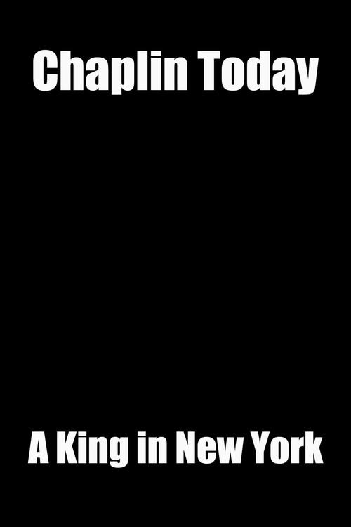 Chaplin Today: A King in New York 2003 official movie poster