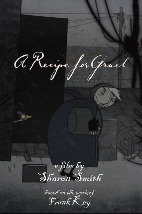 A Recipe for Gruel 2013 official movie poster
